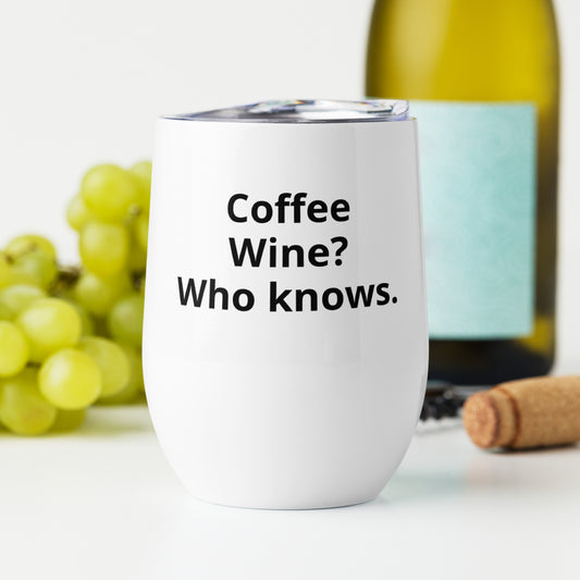 Coffee or Wine tumbler